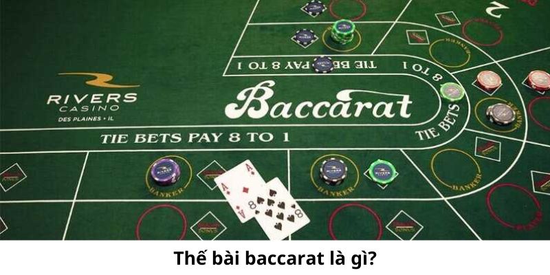 Thế bài baccarat là các cách đặt cược giúp người chơi có thưởng lớn